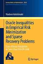 Oracle Inequalities In Empirical Risk Minimization And Sparse Recovery Problems Ecole Dete De Probabilites De Saintflour Xxxviii2008 Vladimir Koltchinskii