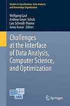 Challenges At The Interface Of Data Analysis Computer Science And Optimization Proceedings Of The 34th Annual Conference Of The Gesellschaft Fur Klassifikation E V Karlsruhe July 2123 2010 Wolfgang A Gaul Gesellschaft Fur Klassifikation Jahrestagung Et Al Eds