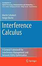 Interference Calculus A General Framework For Interference Management And Network Utility Optimization Martin Schubert Holger Boche