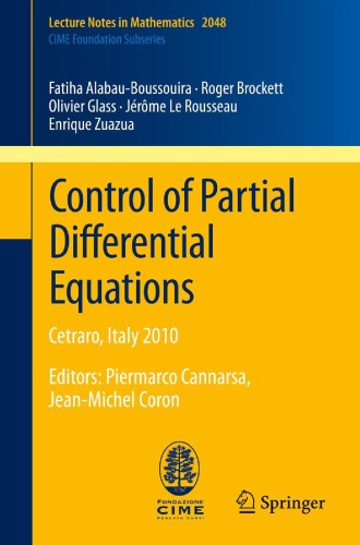 Control Of Partial Differential Equations Cetraro Italy 2010 Fatiha Alabauboussouira Piermarco Cannarsa Jeanmichel Coron Et Al