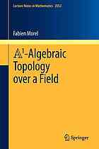 A1algebraic Topology Over A Field Fabien Morel