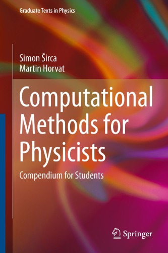 Computational Methods For Physicists Compendium For Students Simon Sirca Martin Horvat