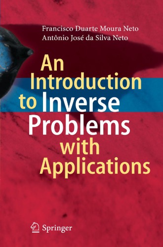 An Introduction To Inverse Problems With Applications Francisco Duarte Moura Neto Antonio J Silva Neto