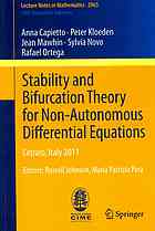 Stability And Bifurcation Theory For Nonautonomous Differential Equations Cetraro Italy 2011 Anna Capietto Peter E Kloeden J Mawhin Sylvia Novo Rafael Ortega All Authors