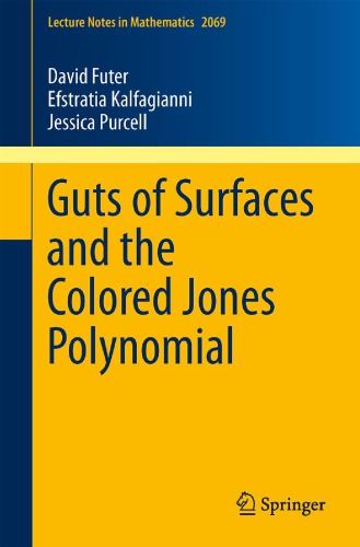 Guts Of Surfaces And The Colored Jones Polynomial David Futer