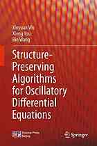 Structurepreserving Algorithms For Oscillatory Differential Equations Xinyuan Wu Xiong You Bin Wang