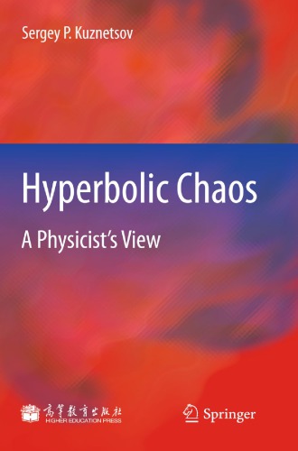 Hyperbolic Chaos A Physicists View Sergej P Kuznecov