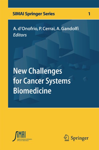 New Challenges For Cancer Systems Biomedicine Alberto Donofrio Paola Cerrai Alberto Gandolfi Eds