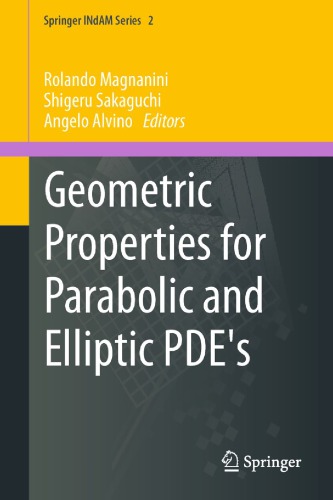 Geometric Properties For Parabolic And Elliptic Pdes Rolando Magnanini Eds