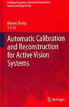 Automatic Calibration And Reconstruction For Active Vision Systems Beiwei Zhang Y F Li