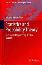 Statistics And Probability Theory In Pursuit Of Engineering Decision Support M H Faber