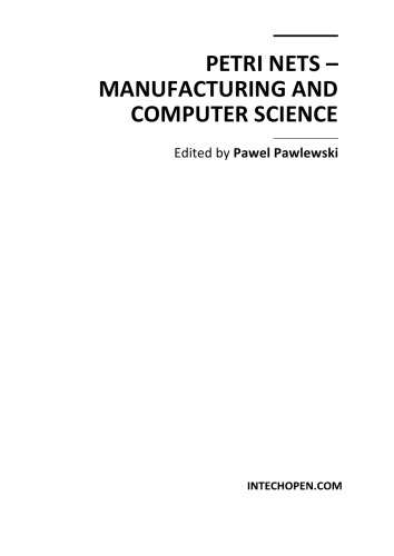 Petri Nets Manufacturing And Computer Science Pawel Pawlewski Ed