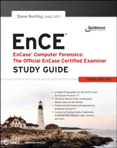 Encase Computer Forensics The Official Ence Encase Certified Examiner Study Guide 3rd Edition Steve Bunting