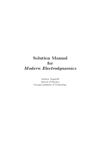 Modern Electrodynamics Solutions Manual Draft Zangwill A