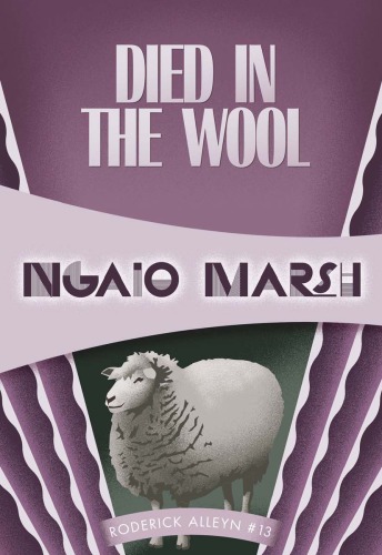 Died In The Wool Ngaio Marsh