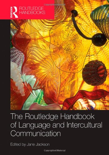 The Routledge Handbook Of Language And Intercultural Communication Jane Jackson Editor