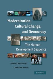 Modernization Cultural Change And Democracy The Human Development Sequence Ronald Inglehart