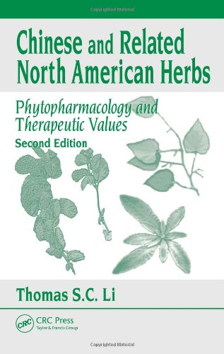 Chinese Related North American Herbs Phytopharmacology Therapeutic Values 2nd Edition Thomas S C Li