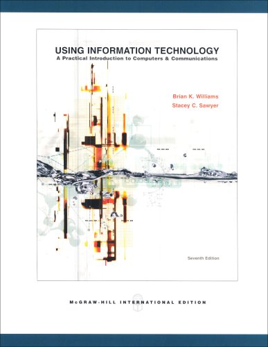 Using Information Technology 7th Stacey C Sawyer Brian K Williams