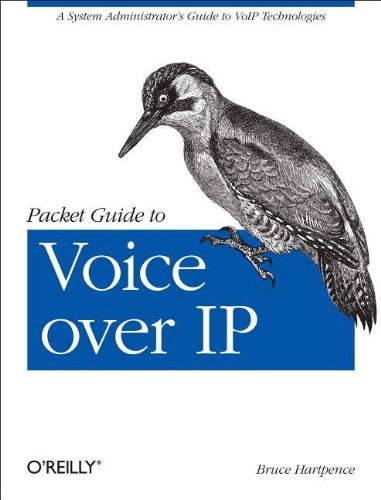 Packet Guide To Voice Over Ip A System Administrators Guide To Voip Technologies Bruce Hartpence
