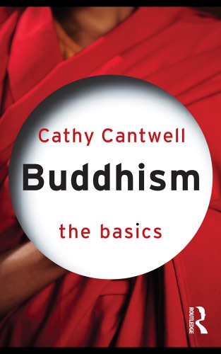 Buddhism The Basics Cathy Cantwell