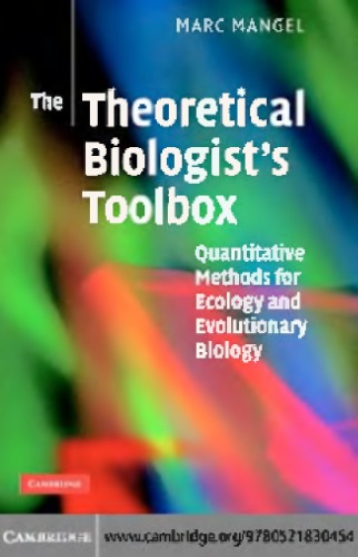 The Theoretical Biologists Toolbox Quantitative Methods For Ecology And Evolutionary Biology Mangel