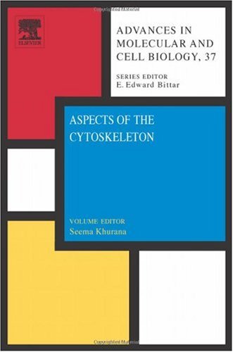 Aspects Of The Cytoskeleton 1st Edition E Edward Bittar And Seema Khurana Eds