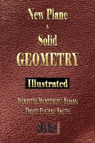 New Plane And Solid Geometry David Eugene Smith Wooster Woodruff Beman