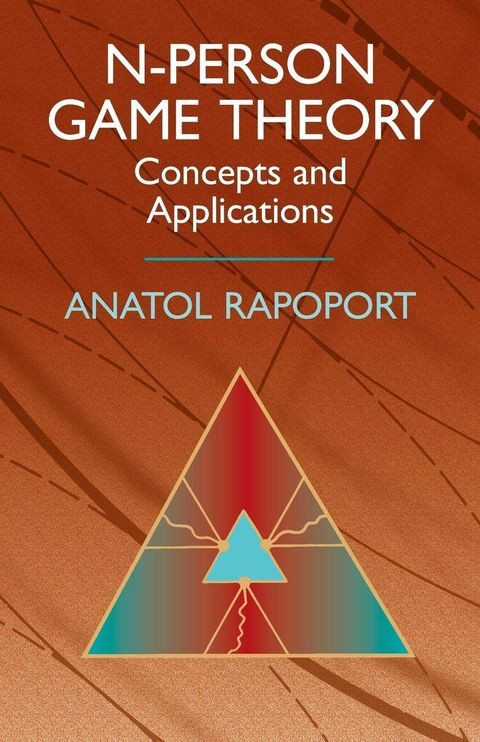 Nperson Game Theory Concepts And Applications Anatol Rapoport