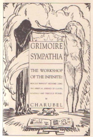 Grimoire Sympathia The Workshop Of The Infinite Charubel Aubrey Beardsley Illustrator