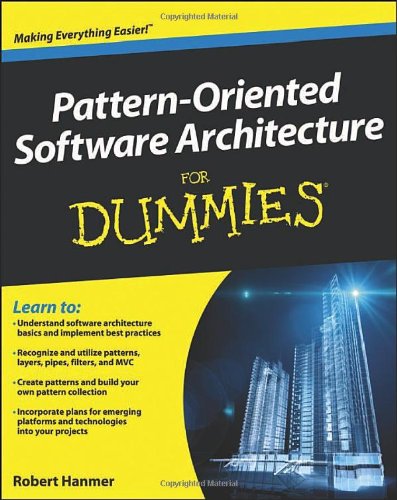 Patternoriented Software Architecture For Dummies 1st Edition Robert Hanmer