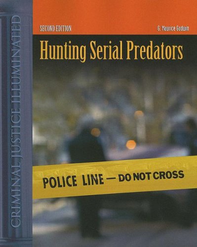 Hunting Serial Predators 2 Edition 2nd Edition Maurice Godwin