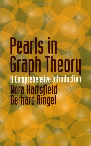 Pearls In Graph Theory A Comprehensive Introduction Nora Hartsfield