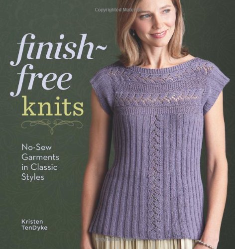 Finishfree Knits Nosew Garments In Classic Styles Kristen Tendyke
