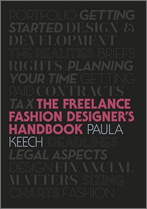 Freelance Fashion Designers Handbook 1st Edition Paula Keech