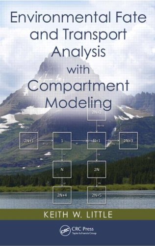 Environmental Fate And Transport Analysis With Compartment Modeling 1st Edition Keith W Little