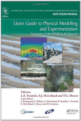 Users Guide To Physical Modelling And Experimentation Experience Of The Hydralab Network Lynne E Frostick