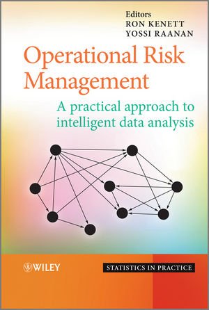 Operational Risk Management A Practical Approach To Intelligent Data Analysis 1st Edition Ron Kenett