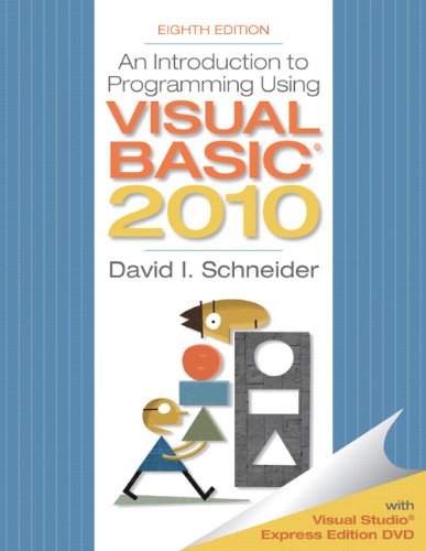 Student Solutions Manual Introduction To Programming Using Visual Basic 2010 8th Edition David I Schneider