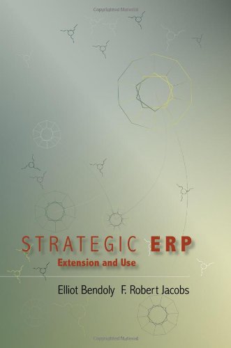 Strategic Erp Extension And Use 1st Edition Elliot Bendoly F Jacobs