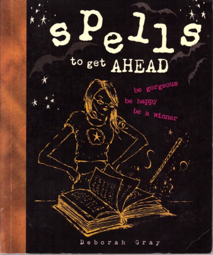 Spells To Get Ahead Pack All The Magic You Could Possibly Need In One Witchy Pack Deborah Gray