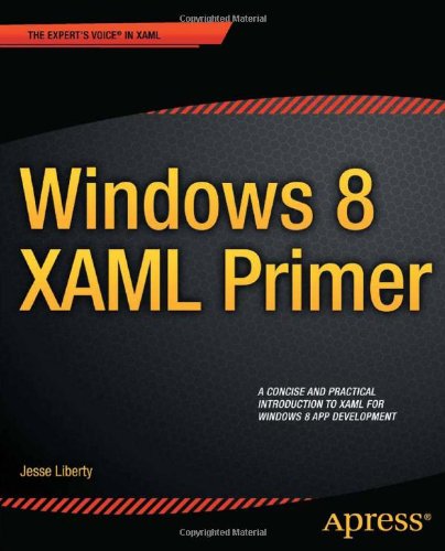 Windows 8 Xaml Primer 1st Edition Jesse Liberty