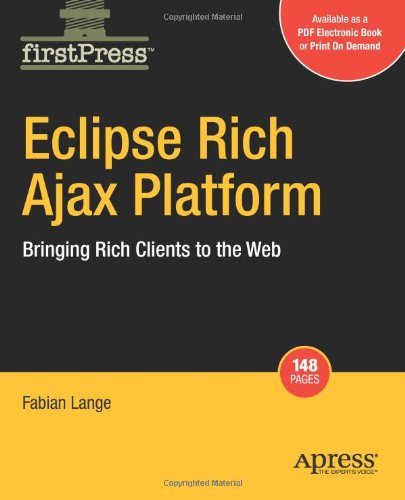 Eclipse Rich Ajax Platform Bringing Rich Client To The Web 1st Edition Fabian Lange