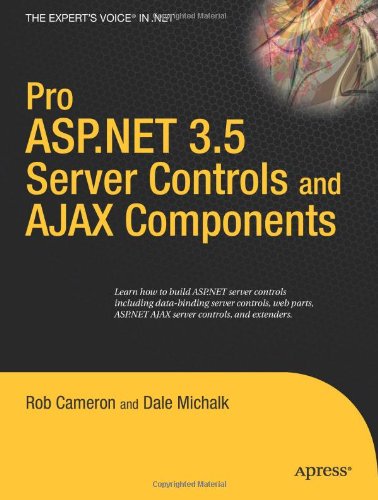 Pro Aspnet 35 Server Controls And Ajax Components Dale Michalk