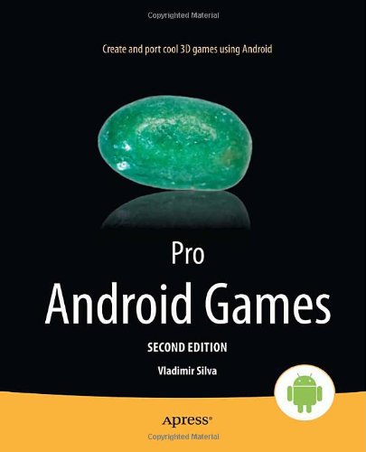 Pro Android Games 2nd Edition Vladimir Silva