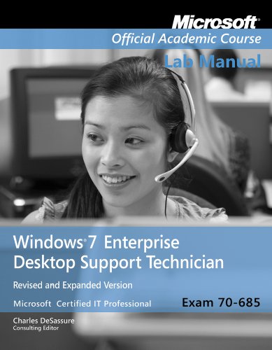 70685 Windows 7 Enterprise Desktop Support Technician Updated First Edition Lab Manual 1st Edition John Kane