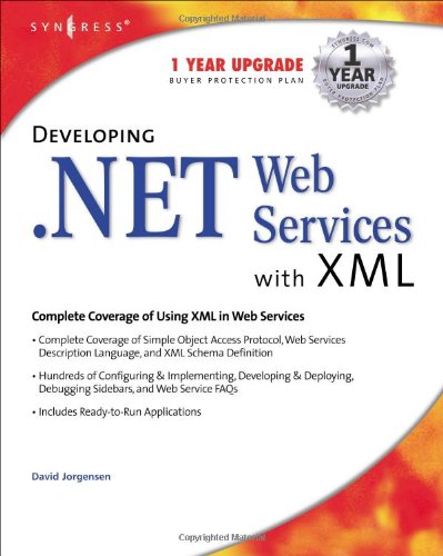 Developing Net Web Services With Xml 1st Edition David Jorgensen