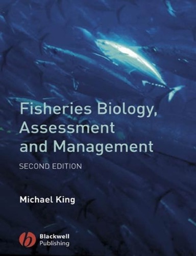 Fisheries Biology Assessment And Management 2nd Michael King
