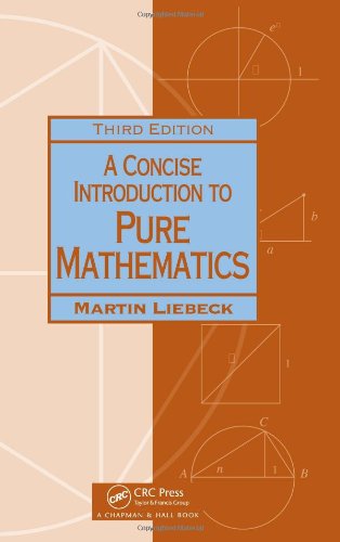 A Concise Introduction To Pure Mathematics Third Edition 3rd Edition Martin Liebeck