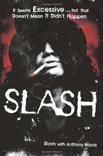 Slash First Edition Slash Anthony Bozza